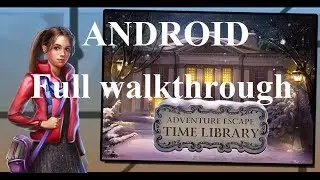 Adventure Escape: Time Library (Android Gameplay) - Full Walkthrough - HD (1080p)