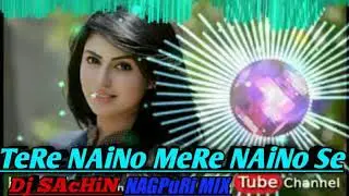 Nagpuri dj Song Tere Naina Mere Naino Nagpuri Version Tappori Dance Mix By Dj\Sachin