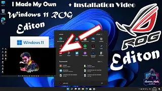 I Made My Own Windows 11 ROG Edition | Windows 11 Rog Edition With Installation video