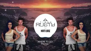 TIAGO RUSTY feat MARTA JORGE - WHERE TO GO ( preview)