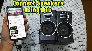Connect Any Speakers To Android Phone Using OTG Cable !