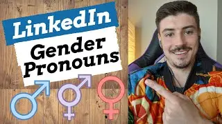 LinkedIn Gender Pronouns | How To Add Gender Pronouns To Your LinkedIn Profile The Right Way