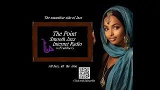 The Point Smooth Jazz Internet Radio 09.11.24