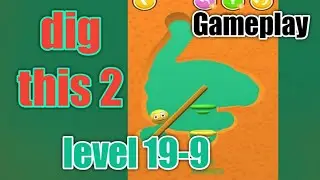 dig this 2 level 19-9 gameplay walkthrough Solution