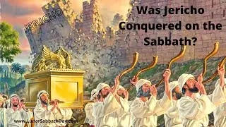 Was Jericho Conquered on the Sabbath?