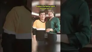 Ginanjar Genjot terus Tiara pada Malam Pertama walaupun kesakitan