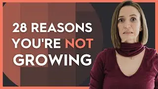28 Reasons Your Business Isn’t Growing (Grow a Business That’s STUCK)