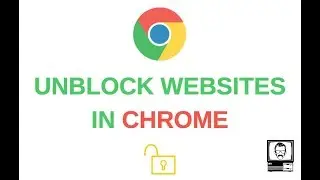 Access any blocked Website using Chrome