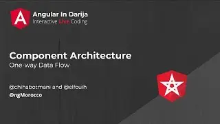 Component Architecture - Angular In Darija