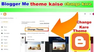 Blogger Me Theme Kaise Change Kare 2023 [updated Methode!]