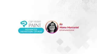 Advanced Animation Course for Clip Studio Paint - Course Overview
