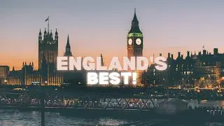 Top 5 Must-Visit Places in England