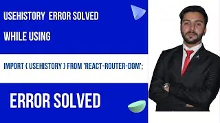 useHistory error solved in this video