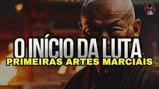 Primeiras Artes Marciais do MUNDO