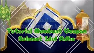 Tutorial cara membuat ucapan selamat idul adha memakai hp (aplikasi edit video power director)
