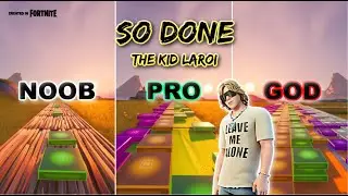The Kid LAROI - So Done - Noob vs Pro vs God (Fortnite Music Blocks) With Map Code!