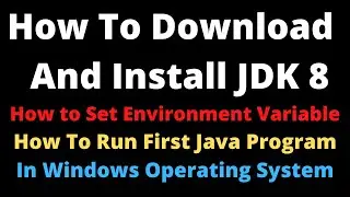 JDK 8 Download | How to download,install and set environment variable for java jdk8