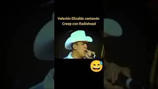 VALENTÍN ELIZALDE CANTANDO CREEP DE RADIOHEAD DESDE EL MAS ALLÁ 👻