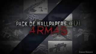 (Wallpapers) Pack #01 - Armas