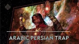 Arabic Persian Trap cinematic music for epic battle