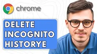 How To Delete Incognito History on Google Chrome on a Computer [2025 Guide]