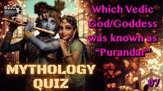 MYTHOLOGY QUIZ # 07
