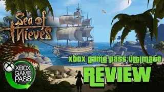 Sea of thieves Review / XBOX Game pass