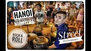 Hanoi Nightlife Rock n Roll Street Performance -- Can't Take My Eyes Off Of You