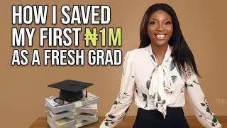 How I Saved My First ₦1,000,000 as a Recent Graduate (0–2 Years After Graduation)