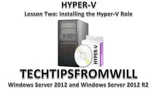 Lesson Two: Installing the Hyper-V Role