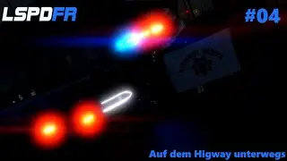 Auf dem Higway unterwegs | CHP Streife | GTA5 LSPDFR #04 | Germany / Deutsch | NordhessenGaming