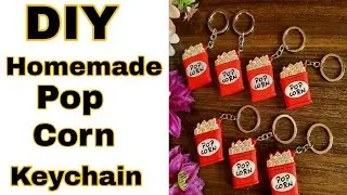 DIY Homemade Popcorn keychain | Easy Homemade Keychain | CRAFT TAG