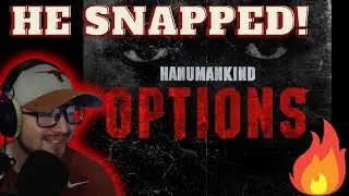 HE SNAPPED!! Hanumankind - Options (Reaction Video)