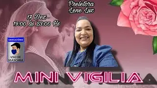 Mini Vigilia da Assembleia de Deus