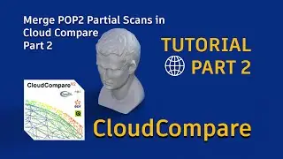 Merge POP2 Scans  in Cloud Compare Part 2