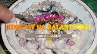 Kinilaw na Balantyong (ilonggo's Native Delicacies)