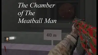 The Chamber of The Meatball Man Black Ops III Custom Zombies