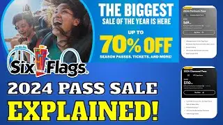 Six Flags 2024 Season Pass Sale EXPLAINED!