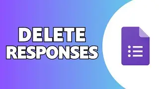 🗑️ How to Delete Google Form Responses After Submission (2025 Guide)