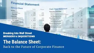 The Balance Sheet: Back to the Future of Corporate Finance