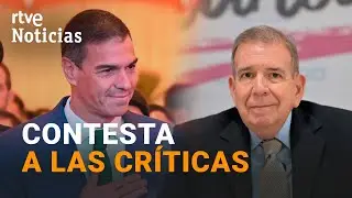 EDMUNDO GONZÁLEZ: SÁNCHEZ defiende su ASILO como un 