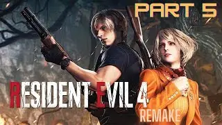 Resident Evil 4 Remake || PART 5