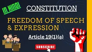 Freedom Of Speech and Expression | Article 19(1)(a) of the Constitution | In Hindi |