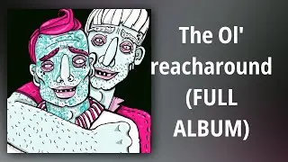 Monday Morning Justice // The Ol' reacharound (FULL ALBUM)