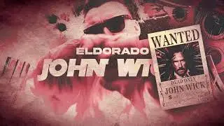 ELDORADO - JOHN WICK
