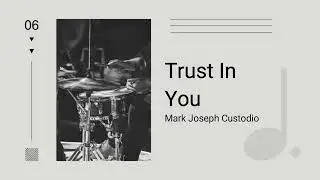 Trust In You // Original Composition