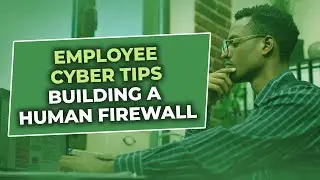 Building a Human Firewall: Top Cybersecurity Strategies for Employees