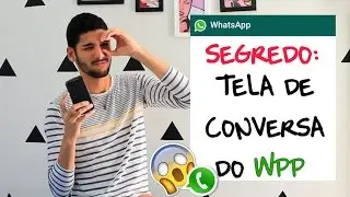 SEGREDO: sabia que a tela de conversa do WhatsApp existe? | Dicas