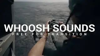 10 WHOOSH Transition Sound Effects Pack Free | Siddheshwar Kamble | Cinematic Sound Effect Free