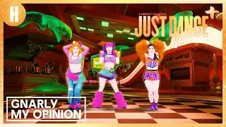 MY OPINION ON GNARLY - JUST DANCE 2026 EDITION PLUS (+)